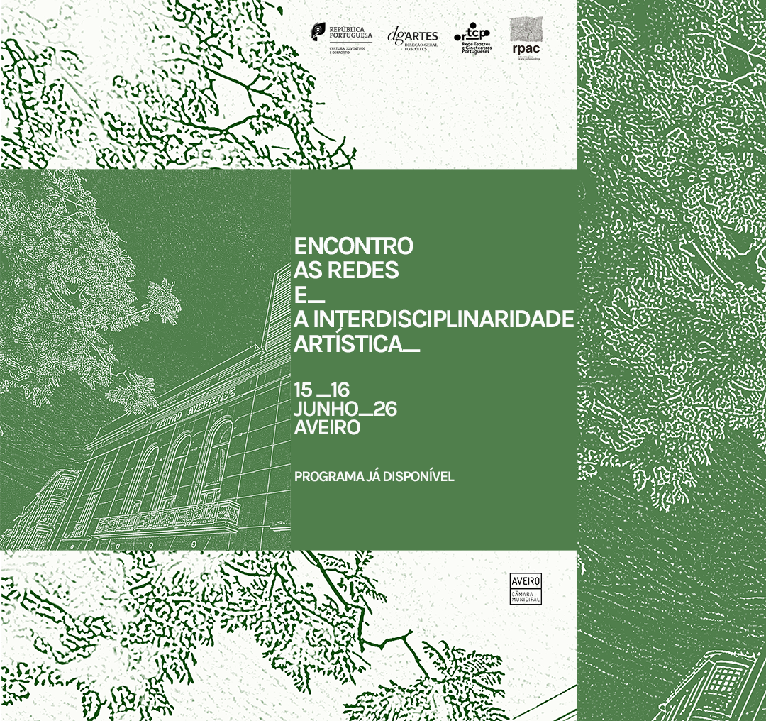 DGARTES promove encontro sobre redes e interdisciplinaridade art�stica em Aveiro