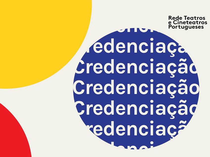 Processo de Credenciação da Rede de Teatros e Cineteatros Portugueses reabre hoje